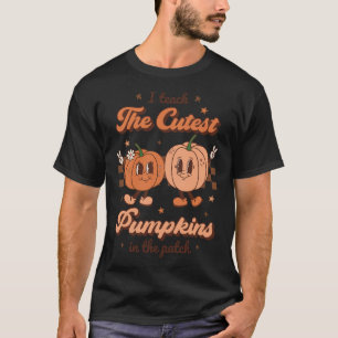 I Teach The Cutest Pumpkins In The Patch Retro Tea T-Shirt