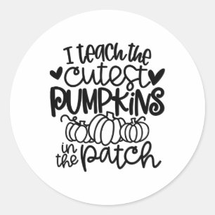 I Teach The Cutest Pumpkins In The Patch Teacher F Classic Round Sticker