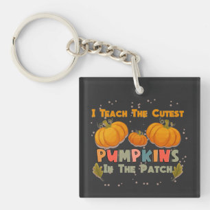 I Teach The Cutest Pumpkins In The Patch Teacher F Key Ring