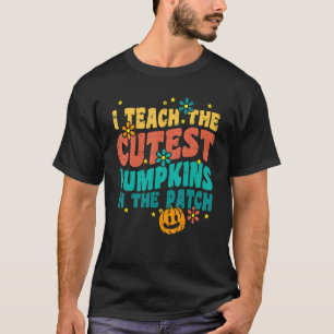 I Teach The Cutest Pumpkins Retro Vintage Hallowee T-Shirt