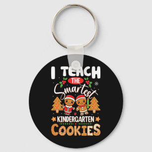 I Teach The Smartest Kindergarten Teacher Cookies Key Ring