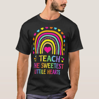 I Teach The Sweetest Hearts Rainbow Teacher Valent T-Shirt