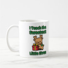 I Teach the Sweetest Little Elves Teacher