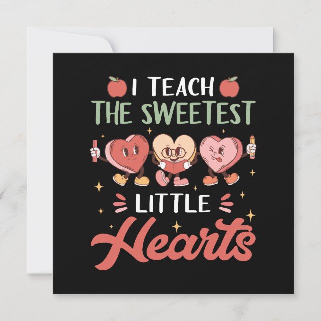 I Teach The Sweetest Little Heart  (Front)
