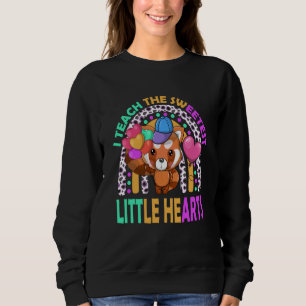 I Teach The Sweetest little Hearts Rainbow Valenti Sweatshirt