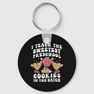 I Teach The Sweetest Preschool Cookies Teacher Val Key Ring