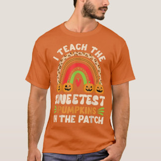 I Teach The Sweetest Pumpkins Funny Teacher Hallow T-Shirt