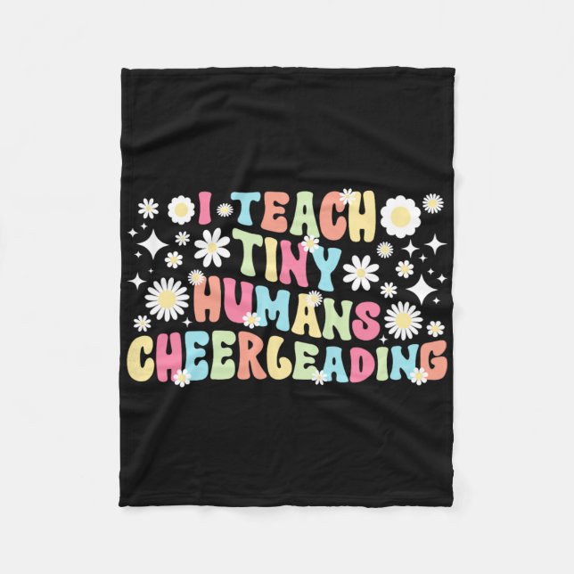 I Teach Tiny Humans Cheerleading Coach Cheer Coach Fleece Blanket (Front)