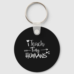 I Teach Tiny Humans Ck To School Preschool Daycare Key Ring