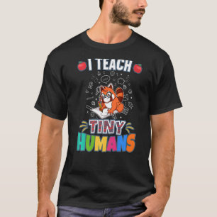 I Teach Tiny Humans Primary Elementary Teacher Cla T-Shirt