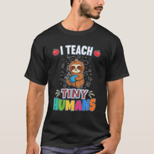 I Teach Tiny Humans Primary Elementary Teacher Cla T-Shirt