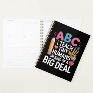 I Teach Tiny Humans Teacher Appreciation School Planner