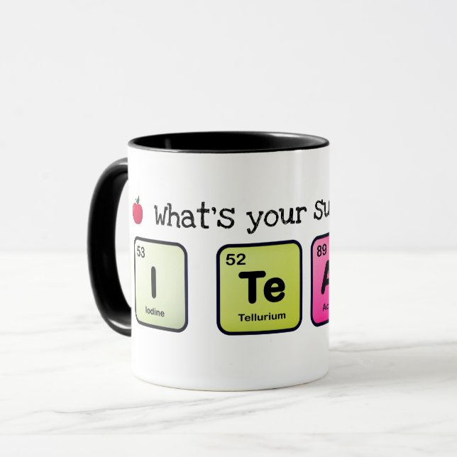 "I teach. What's your power?" teacher's Mug (Front Left)