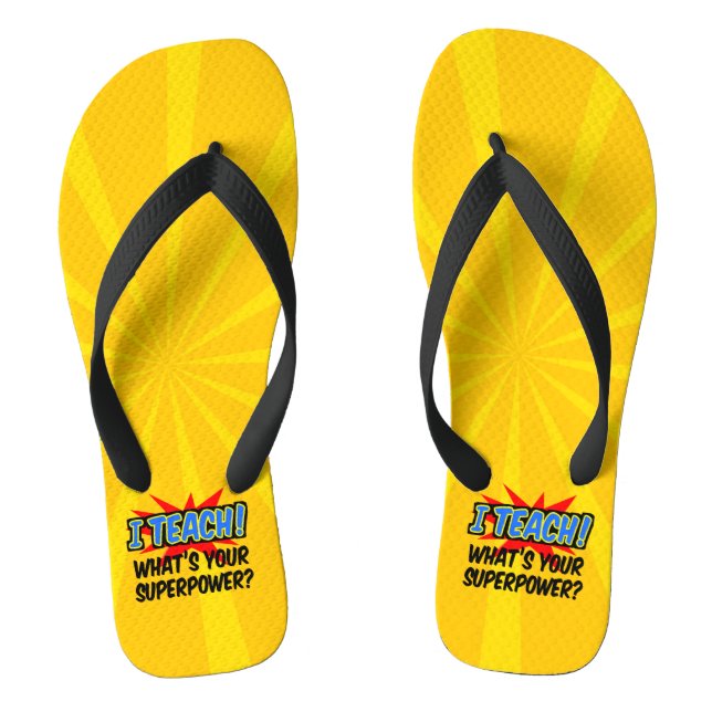 I Teach What's Your Superpower Superhero Teacher Jandals (Footbed)