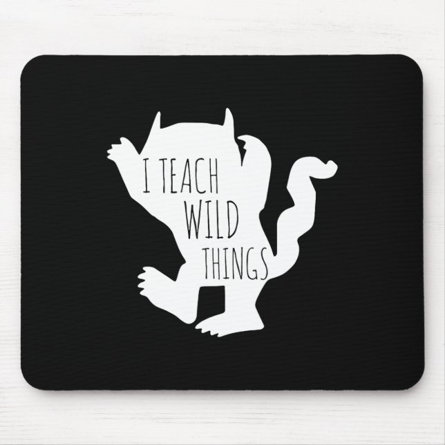 I Teach Wild Things Monster  Fun Halloween Gifts  Mouse Pad (Front)