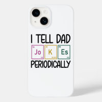 I Tell Dad Jokes Periodically