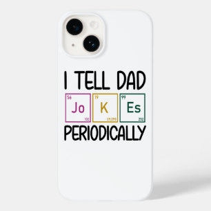 I Tell Dad Jokes Periodically Case-Mate iPhone 14 Case