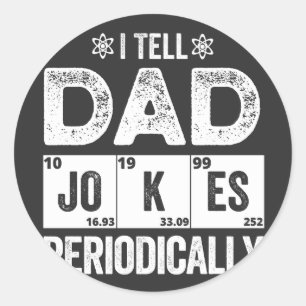 I Tell Dad Jokes Periodically Classic Round Sticker