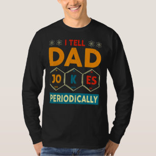I Tell Dad Jokes Periodically  Dad Vintage Fathers T-Shirt
