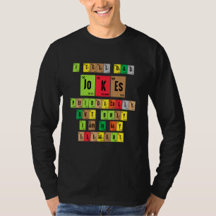 I Tell Dad Jokes Periodically Fathers Day Dad Life T-Shirt