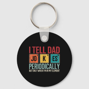 I Tell Dad Jokes Periodically Funny Father&#; s Da Key Ring