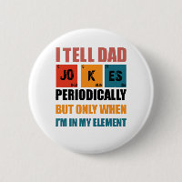 I Tell Dad Jokes Periodically Funny Fathers Day