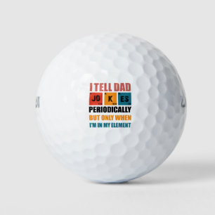 I Tell Dad Jokes Periodically Funny Fathers Day Golf Balls