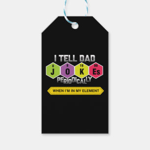 I Tell Dad Jokes Periodically Gift Tags