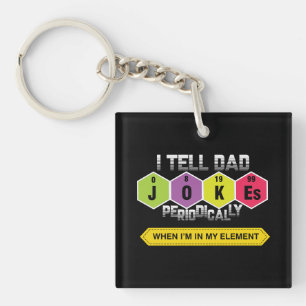 I Tell Dad Jokes Periodically Key Ring