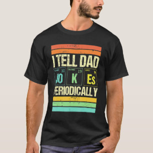 I Tell Dad Jokes Periodically Vintage Father Dadd T-Shirt