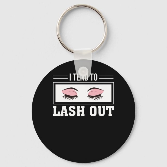 I Tend To Lash Out Makeup Lashes Lover Key Ring (Front)