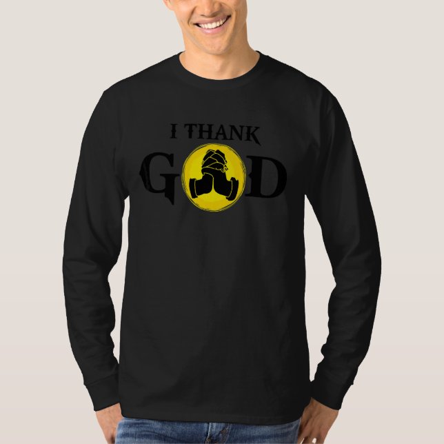 I Thank God T-Shirt (Front)