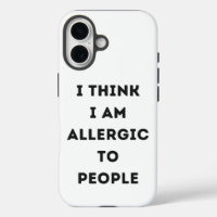 I think i am allergic to people sarcastic
