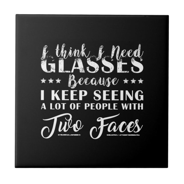 I Think I Need Glasses Classic Tile (Front)
