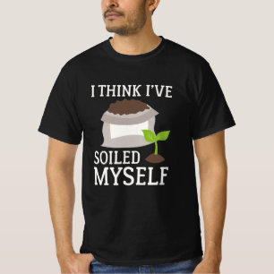 I Think I’ve Soiled Myself T-Shirt