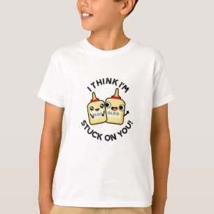 I Think I'm Stuck On You Funny Glue Pun T-Shirt