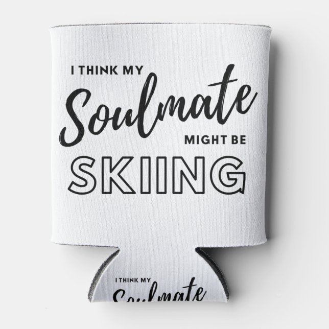 I think my soulmate might be skiing can cooler (Front)