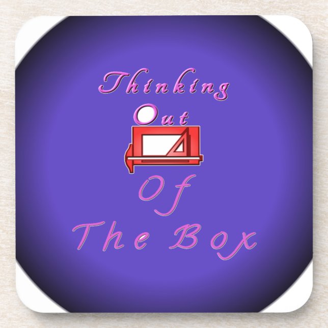 I think outside the box. coaster (Front)