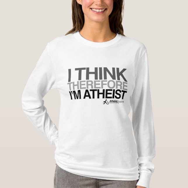 I think therefore hoodie T-Shirt (Front)