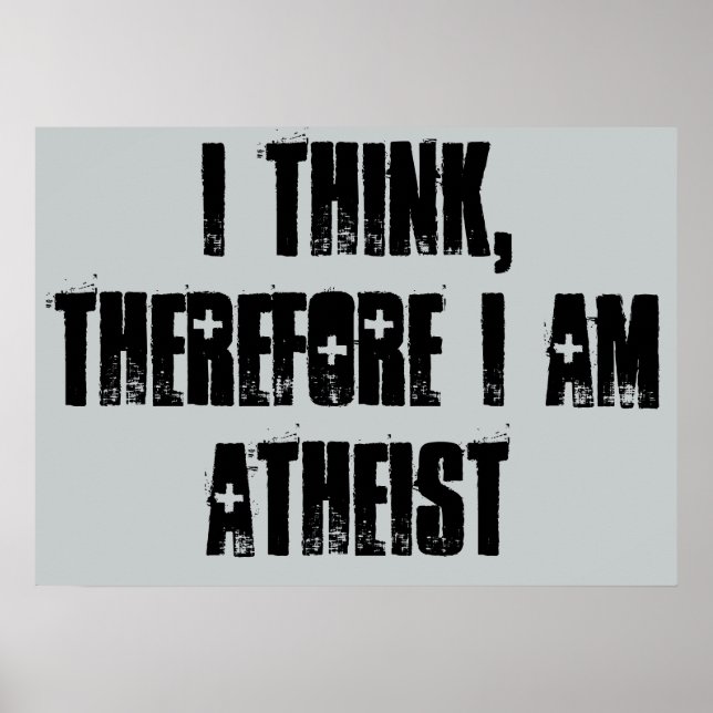 i think, therefore i am atheist, poster (Front)