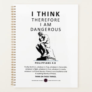 I Think Therefore I am Dangerous Planner