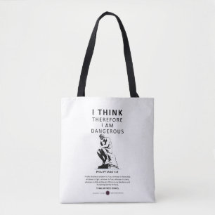 I Think Therefore I am Dangerous Tote Bag