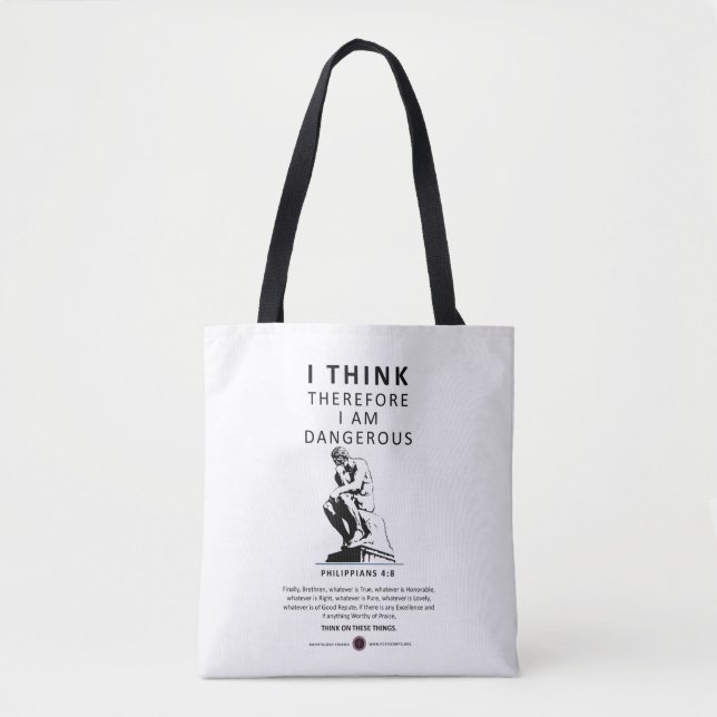 I Think Therefore I am Dangerous Tote Bag (Front)