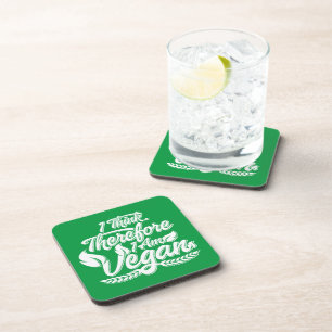 I Think, Therefore I Am Vegan Coaster