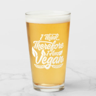 I Think, Therefore I Am Vegan Glass