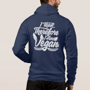 I Think, Therefore I Am Vegan Hoodie