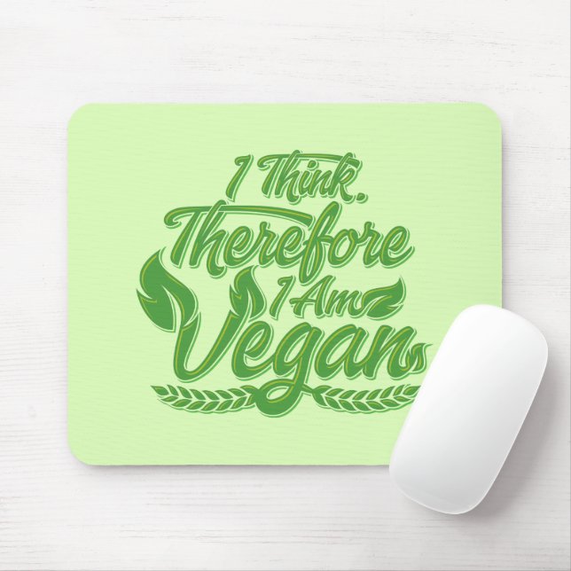 I Think, Therefore I Am Vegan Mouse Pad (With Mouse)