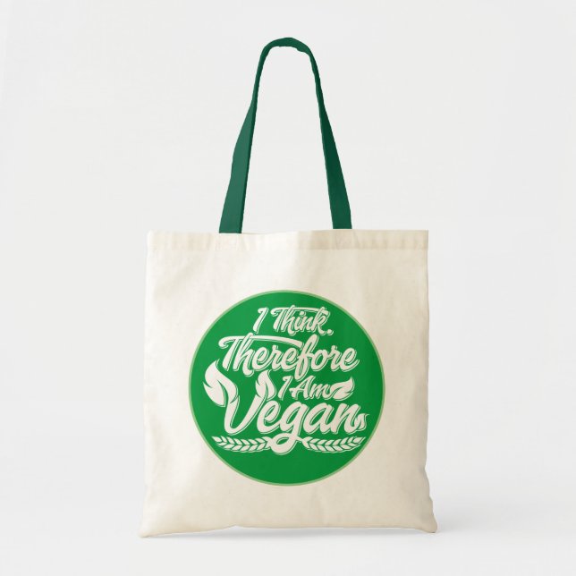 I Think, Therefore I Am Vegan Tote Bag (Front)