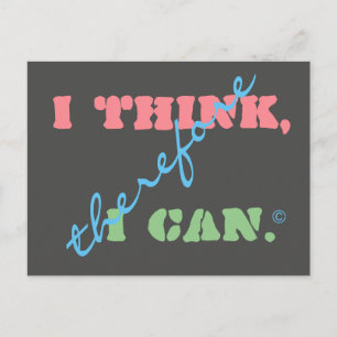 I Think Therefore I Can Positive Thinking Postcard