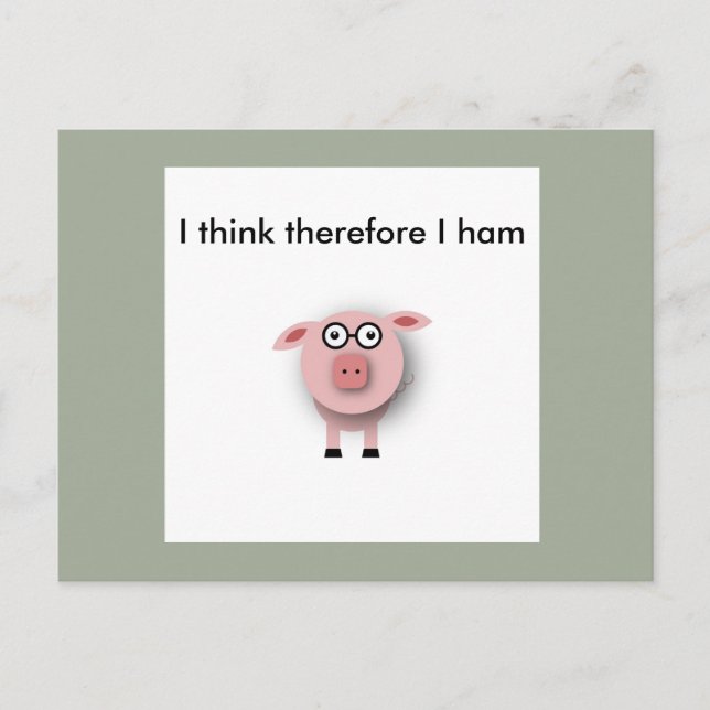 I think therefore I ham postcard (Front)